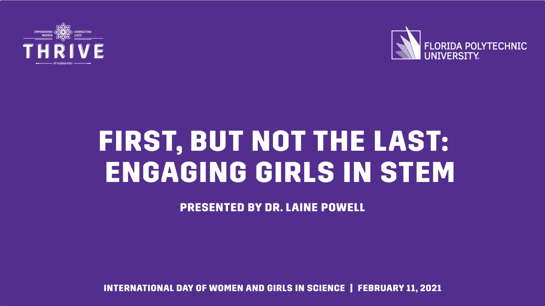 First, But Not The Last: Engaging Girls in STEM 